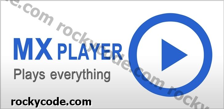 4 funkce, díky nimž je MX Player nejlepším přehrávačem videa pro Android