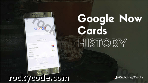 Πώς να ελέγξετε το ιστορικό καρτών σας Google Now σε οποιοδήποτε Android