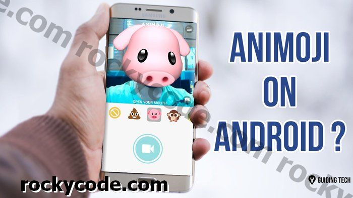 Installieren der Animoji-App auf Android? Dies wird sicherlich Ihre Meinung ändern
