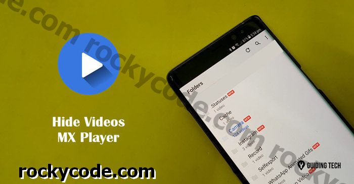 Πώς να αποκρύψετε (ή να αποκρύψετε) τα βίντεο στο MX Player στο Android