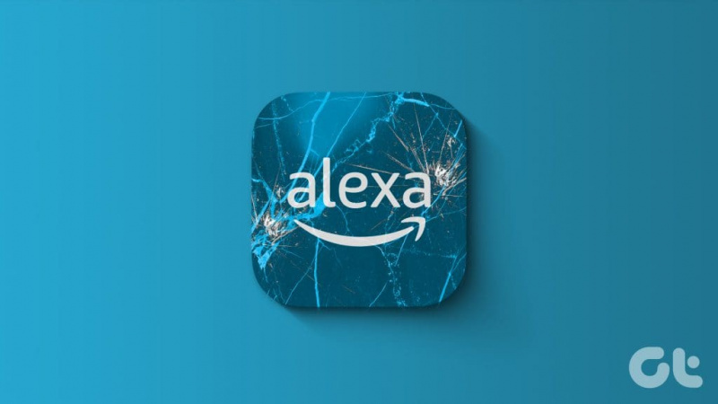 Amazon Alexa Uygulamasının iPhone ve Android'de Çalışmaması İçin En İyi 9 Çözüm