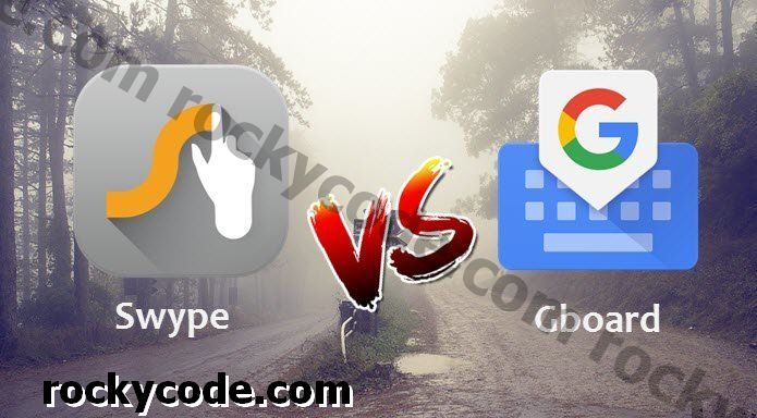 Gboard vs Swype: Hangisi En İyisi?