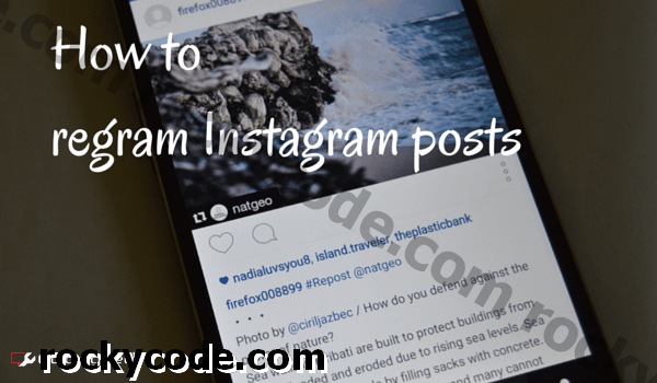 Come Regram post di Instagram da Android e iPhone