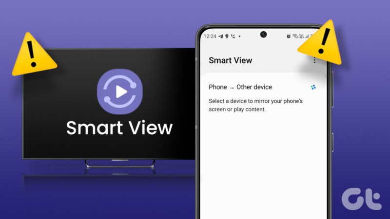 13 geriausių būdų, kaip ištaisyti „Smart View“, neveikiantį „Samsung Galaxy“ telefonuose