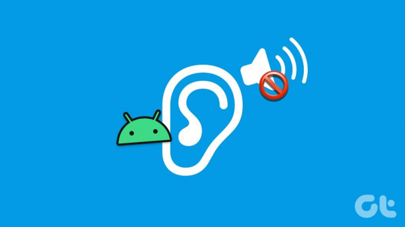 Κορυφαίοι 9 τρόποι για να διορθώσετε το ηχείο αυτιού που δεν λειτουργεί σε Android