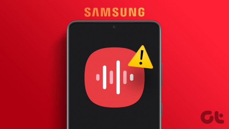 Les 7 principaux correctifs pour l'application Voice Recorder ne fonctionnent pas sur les téléphones Samsung Galaxy