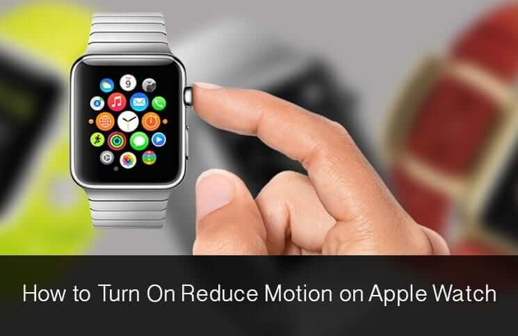 Slik slår du på Reduser bevegelse på Apple Watch