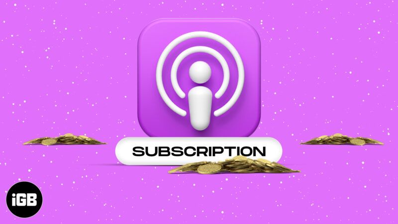 Abonnements Apple Podcasts dans l'application : ce que vous devez savoir