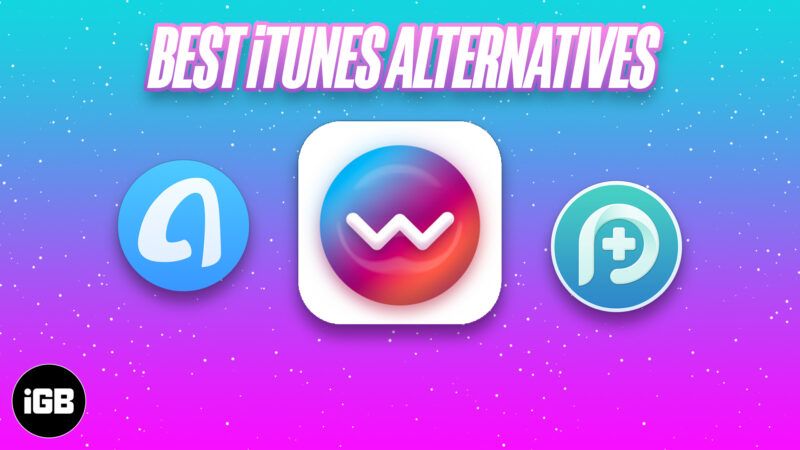 Οι καλύτερες εναλλακτικές λύσεις iTunes για Mac και Windows το 2021