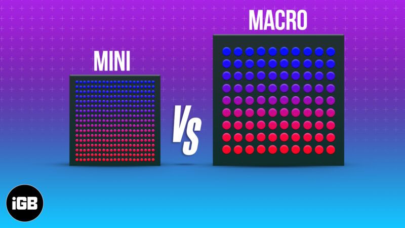 Mini-LED vs micro-LED : Pourquoi Apple adoptera-t-il la mini-LED en 2021 ?