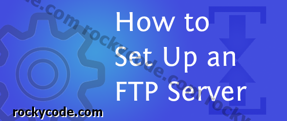 GT explique: qu'est-ce qu'un serveur FTP et comment le configurer?