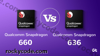 Qualcomm Snapdragon 636と660の比較：それらの違いは？