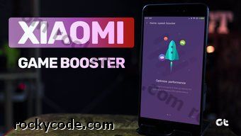 Kako odkleniti način Booster Game v telefonih Xiaomi z MIUI 9