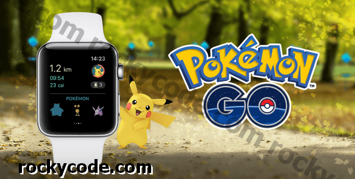 Τώρα παίζετε Pokemon GO στο Watch της Apple σας