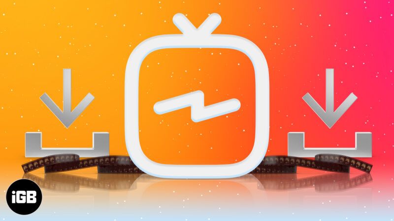 So laden Sie IGTV-Videos auf iPhone und Android im Jahr 2021 herunter