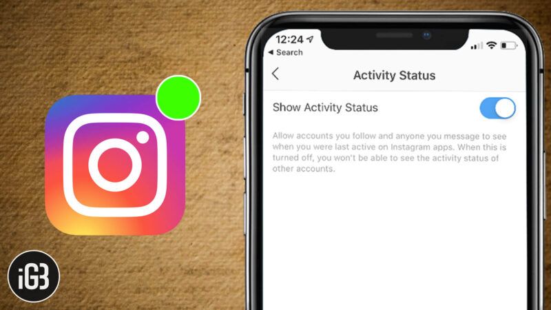 Sådan deaktiveres Instagram-aktivitetsstatus på iPhone og Android-telefon