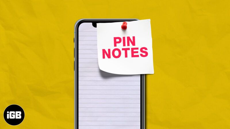 Comment épingler une note en haut de votre liste de notes sur iPhone, iPad, Mac