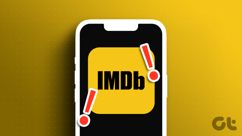 IMDb アプリが iPhone で動作しない場合の 7 つの最適な修正