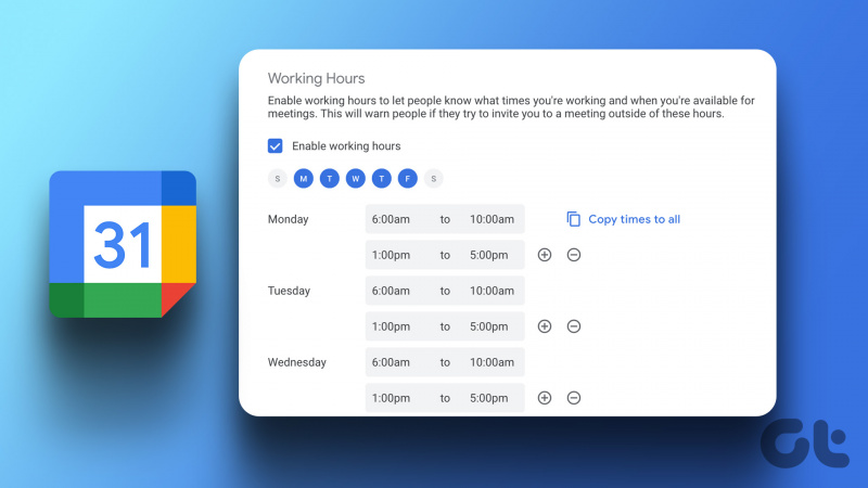 Comment définir des heures de travail dans Google Agenda : un guide étape par étape
