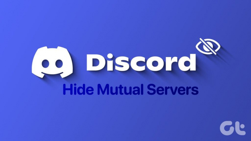 Come nascondere i server reciproci in Discord su desktop e dispositivi mobili