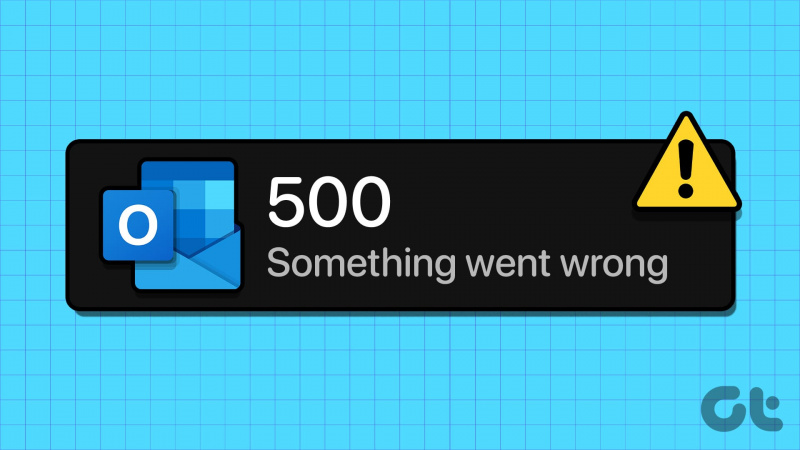 8 måter å fikse Outlook-feil 500 'Noe gikk galt'