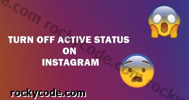 Cómo desactivar el último estado activo en Instagram en Android e iOS