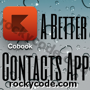 Cobook, iPhone Kişiler Uygulaması için Daha Basit ve Daha İyi Bir Yedek