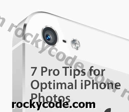 7 Pro savjeta za snimanje optimalnih fotografija pomoću fotoaparata iPhonea