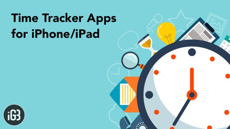 Καλύτερες εφαρμογές Time Tracker για iPhone και iPad του 2021