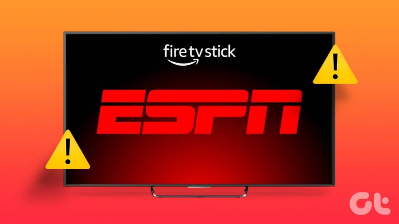Die 10 besten Möglichkeiten, um zu beheben, dass ESPN auf FireStick nicht funktioniert