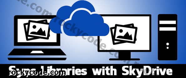 Hvordan synkronisere Windows-biblioteker mellom flere PCer med SkyDrive