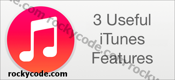 3 Cool iTunes-funktioner på Mac for at spare tid