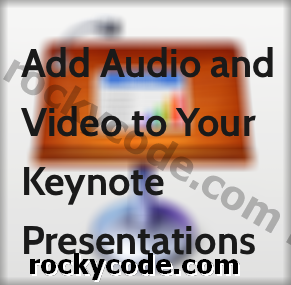 Πώς να κάνετε τις παρουσιάσεις σας στο iWork Keynote ξεχωρίζοντας προσθέτοντας αρχεία ήχου και βίντεο σε αυτά