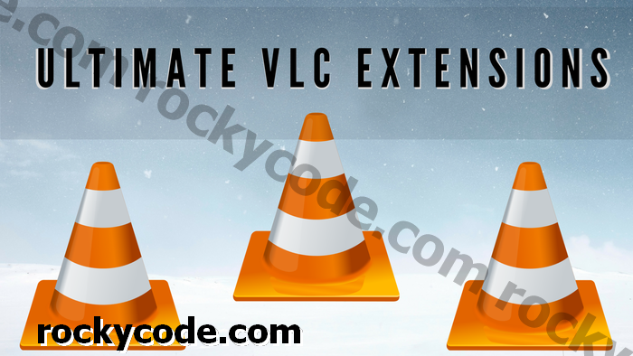 Beste VLC-Player-Erweiterungen, die Sie jetzt installieren müssen
