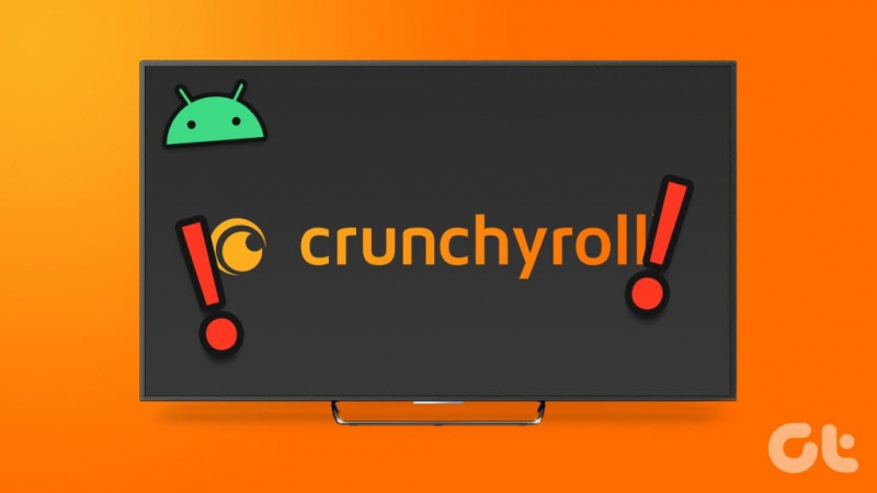 7 geriausi „Crunchyroll“ neveikiančio „Android TV“ pataisymai