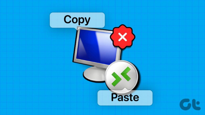 5 popravaka za udaljenu radnu površinu Copy-Paste koja ne radi u sustavu Windows
