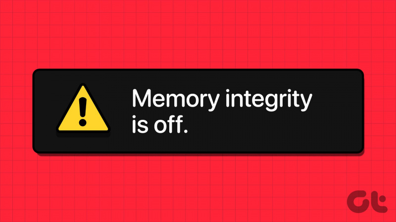 9 spôsobov, ako opraviť chybu integrity pamäte v systéme Windows 11/10
